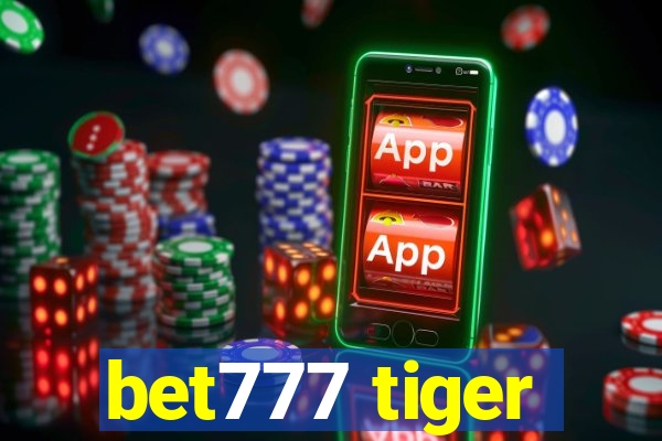 bet777 tiger